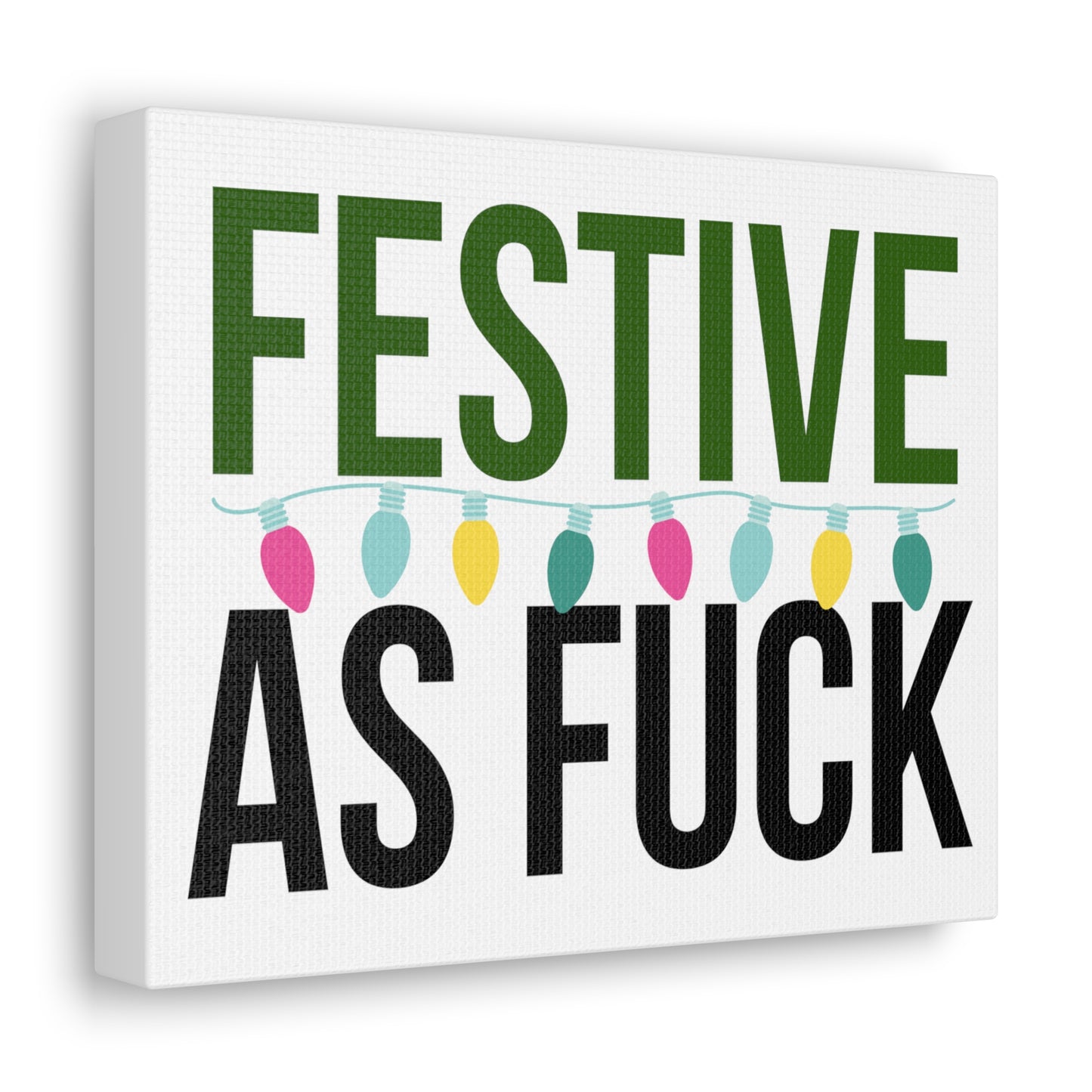 Festive AF Canvas