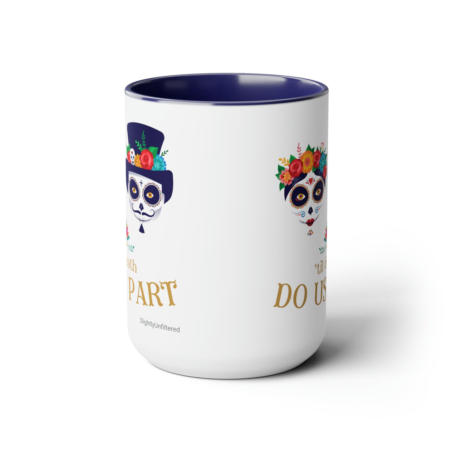 'Til Death Do Us Part - 15oz Mug
