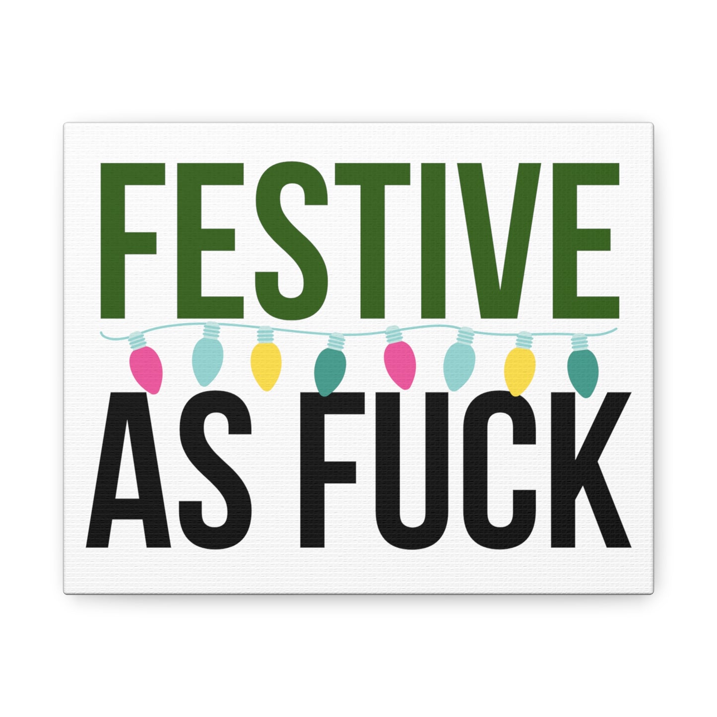 Festive AF Canvas