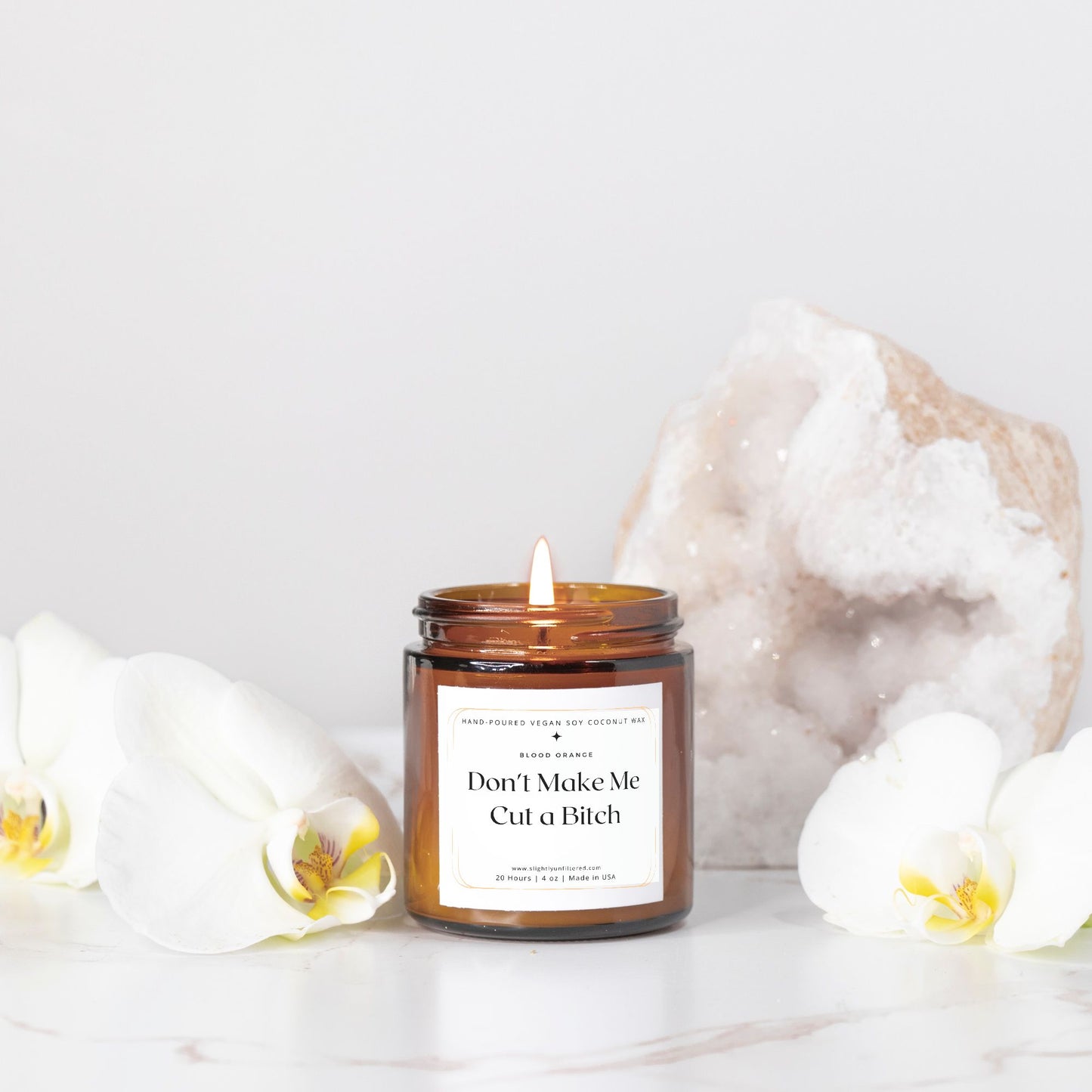 Don't Make Me Cut a Bitch Blood Orange Candle - (Hand Poured 4 oz)