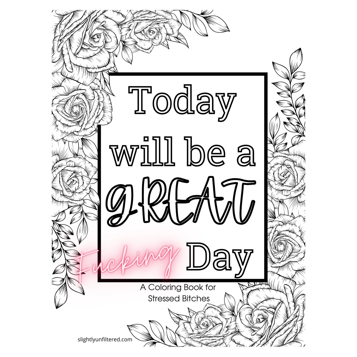 Great Effin' Day Coloring Book