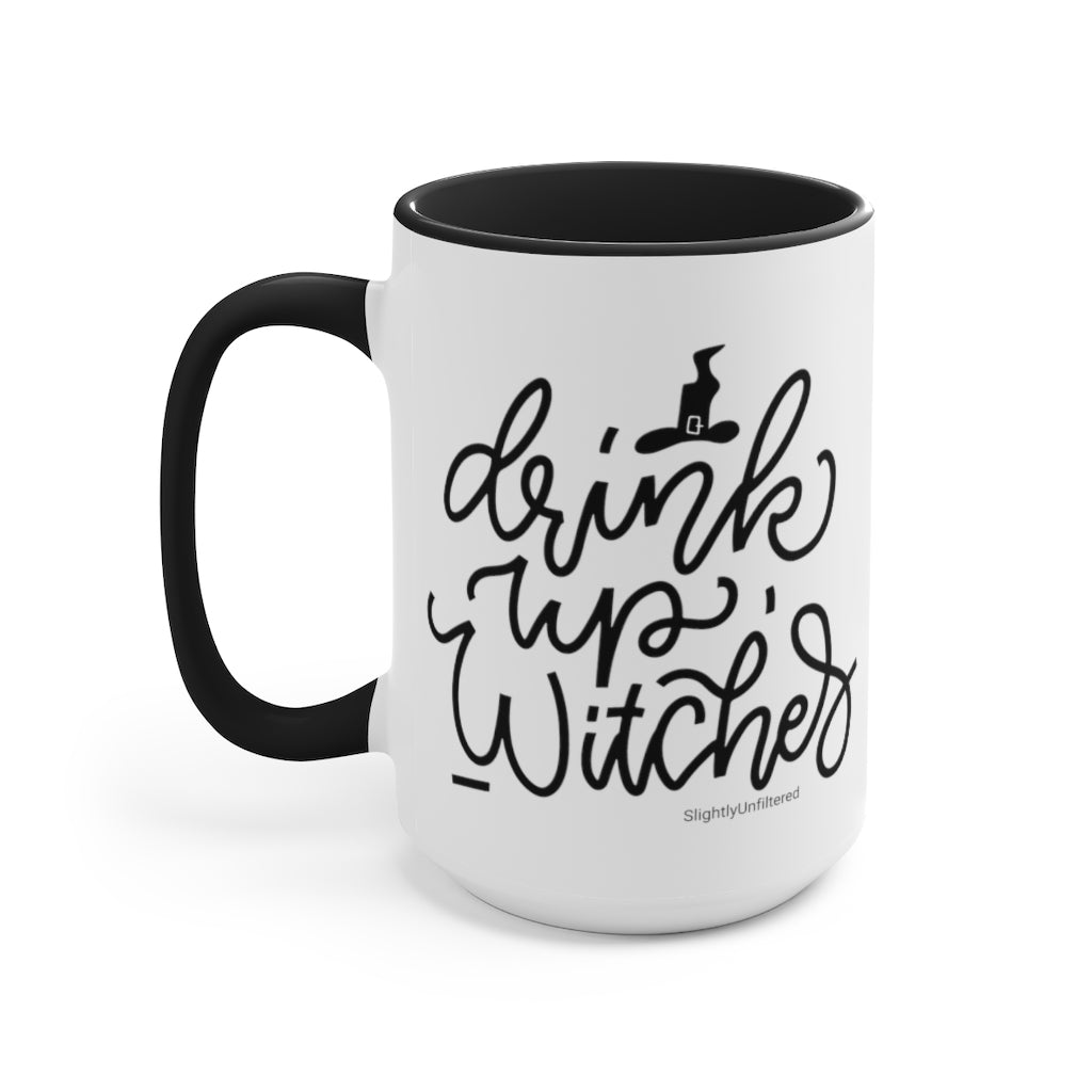Drink Up Witches - 15 oz