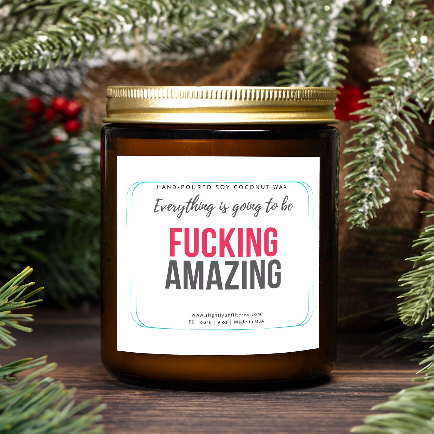 F*cking Amazing Candle (Hand poured 9 oz)