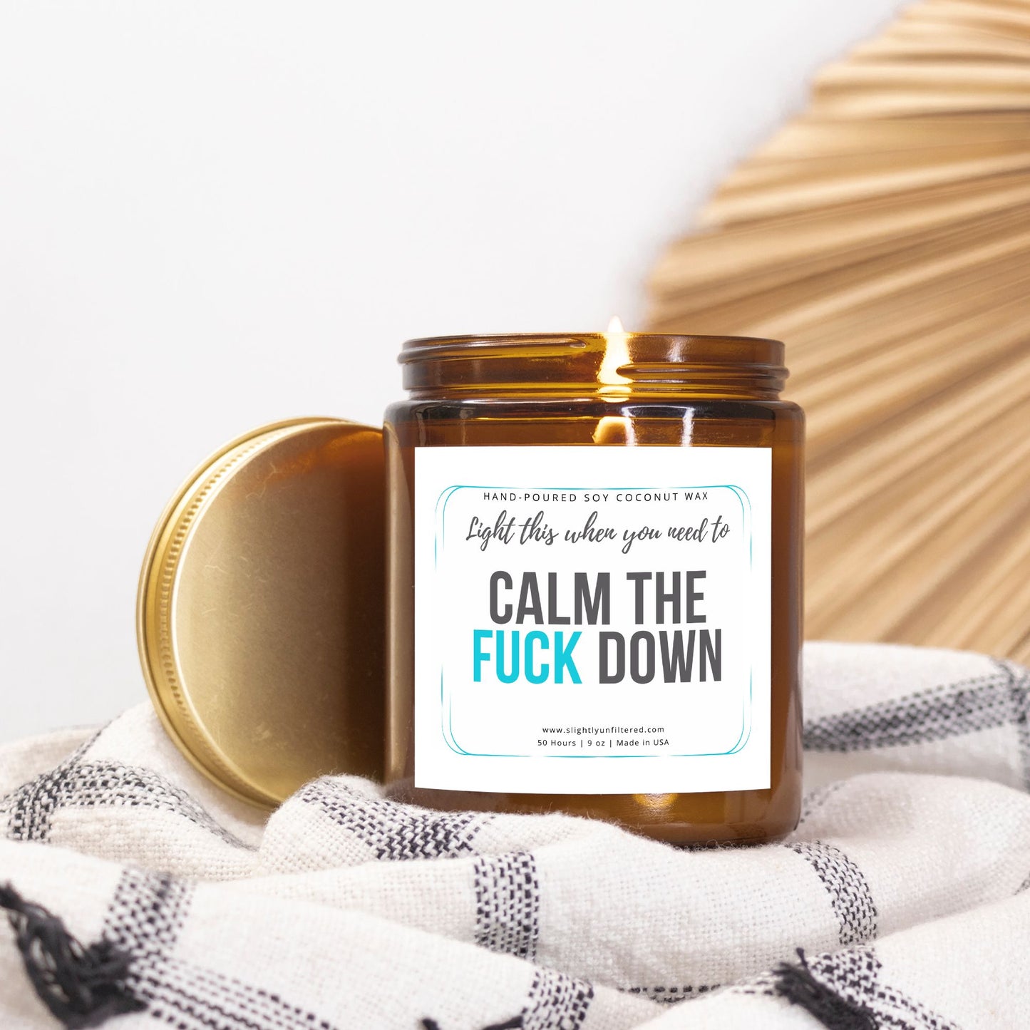 Calm The F*ck Down Candle (Hand Poured 9oz)