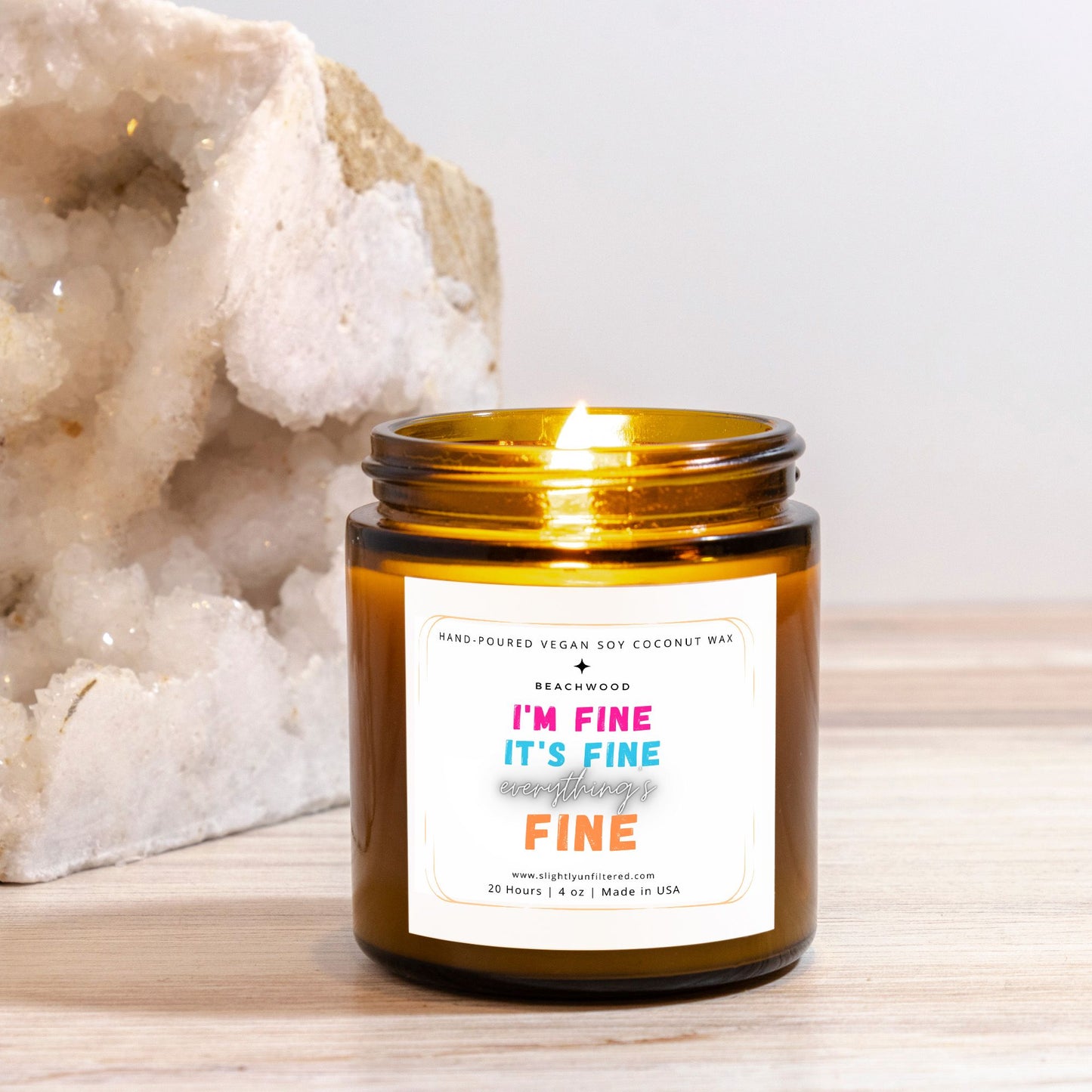 I'm Fine It's Fine Everything's Fine Beachwood Candle - 4 oz
