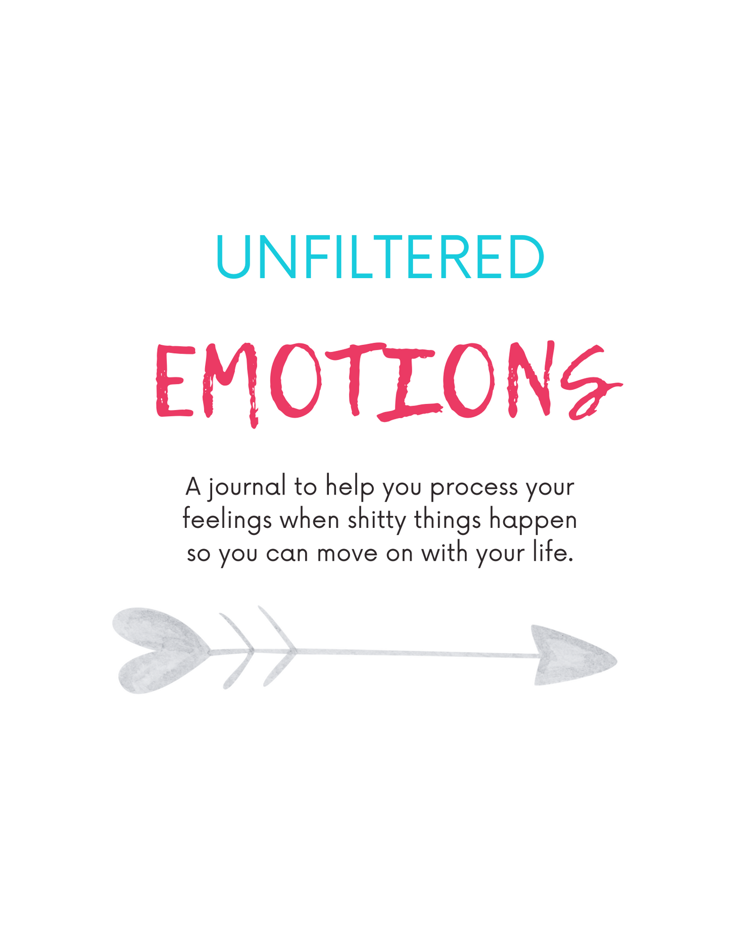 Unfiltered Emotions Journal