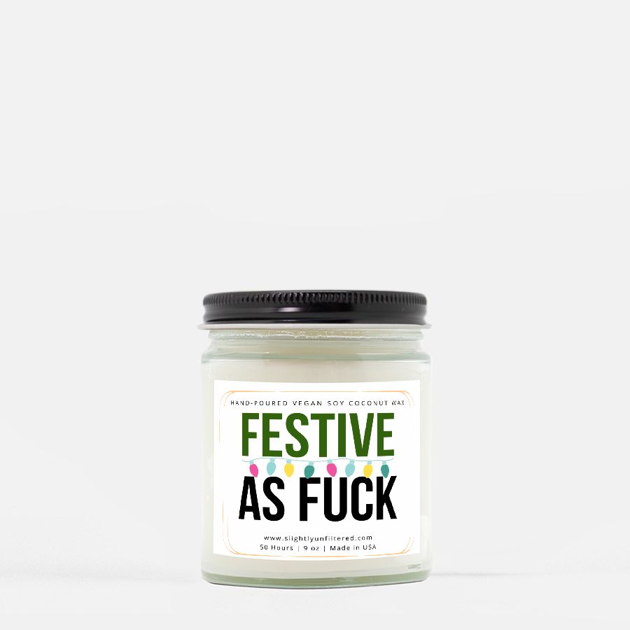 Festive as Fuck Holiday Hand Poured Candle - 9 oz