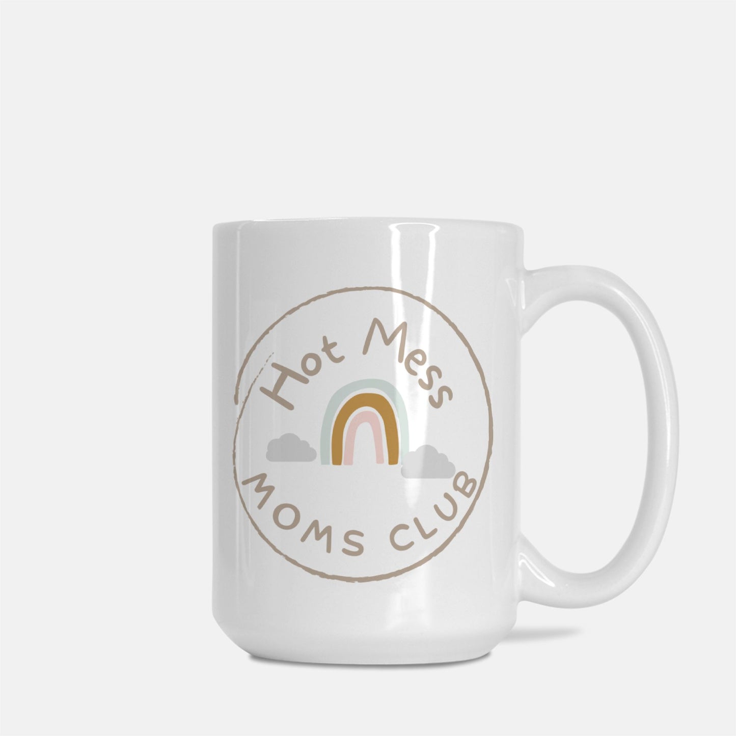 Hot Mess Moms Club Mug Deluxe 15oz.